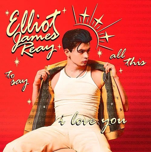 Photo: Elliot James Reay “All This To Say I Love You” | Graphic by Paige Firsten (Crave Music Magazine)