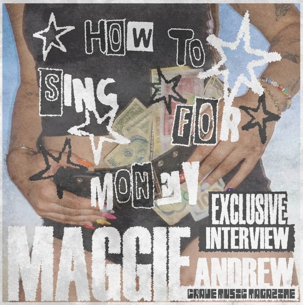 THE CAPTIVATING NEW MAGGIE ANDREW EP ‘HOW TO SING FOR MONEY’ + EXCLUSIVE&nbsp;INTERVIEW