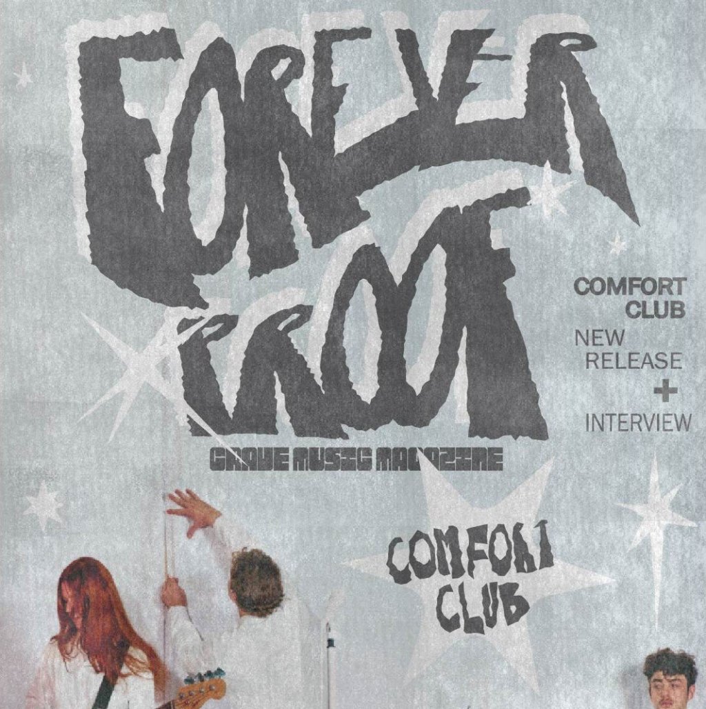 COMFORT CLUB RELEASES NEW SINGLE “FOREVERPROOF” + EXCLUSIVE&nbsp;INTERVIEW
