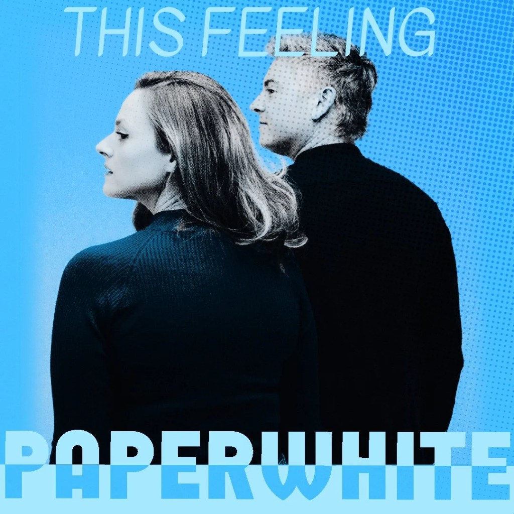 PAPERWHITE KNOWS EXACTLY HOW TO GIVE THE AUDIENCE ‘THAT&nbsp;FEELING’