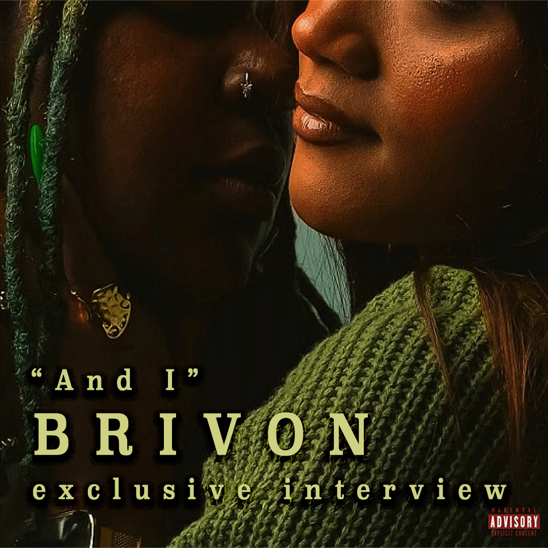 BREAKING THE RULES WITH BRIVON’S NEW SINGLE