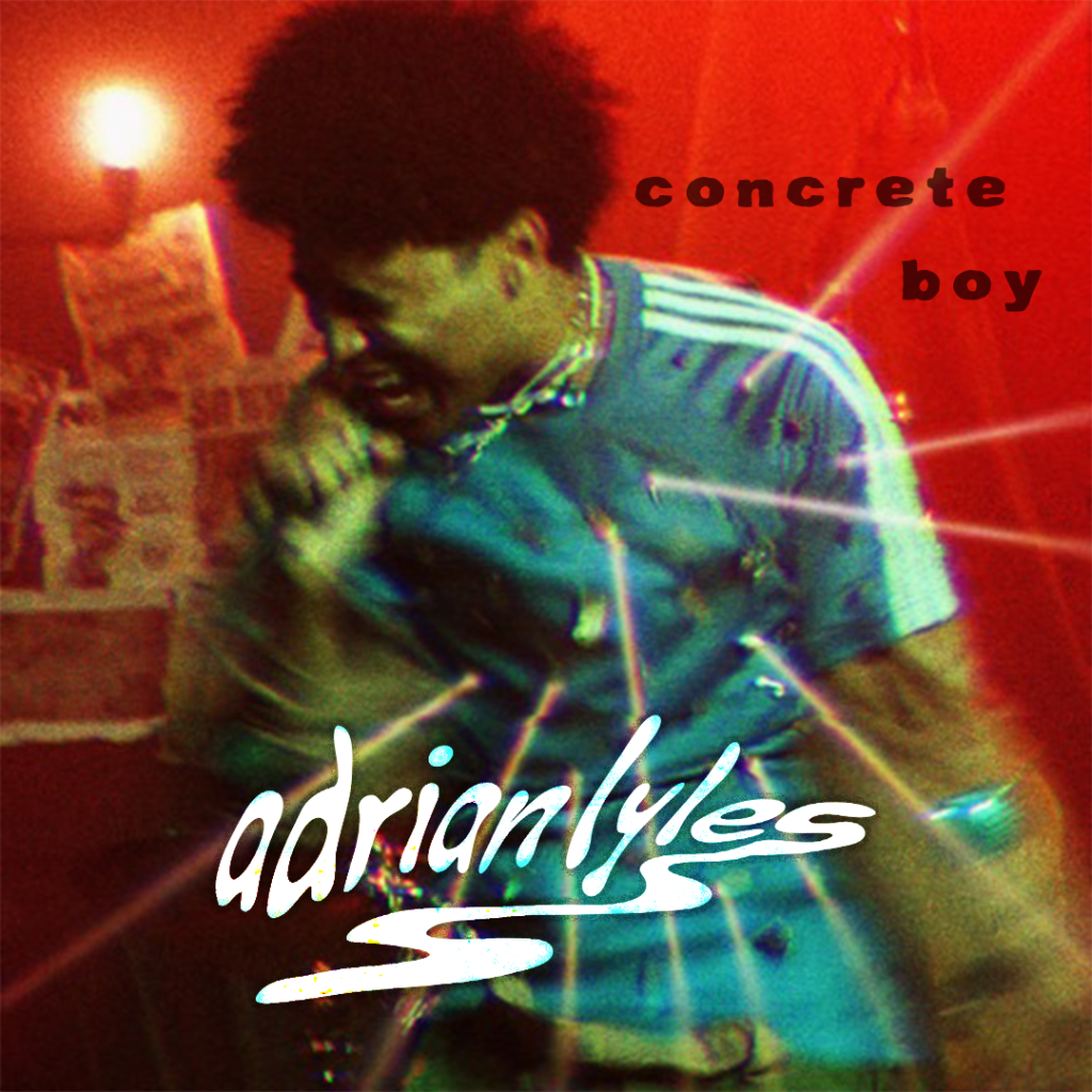 IT BOY OR CONCRETE BOY? NEW ADRIAN LYLES&nbsp;SINGLE