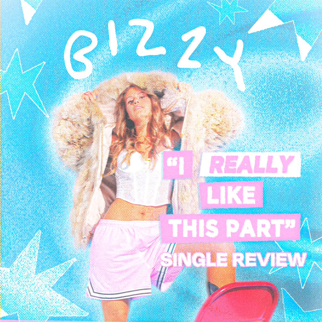 ALT-POP ARTIST BIZZY CHANNELS THE HIGHS OF NEW LOVE IN SINGLE “I REALLY LIKE THIS&nbsp;PART”