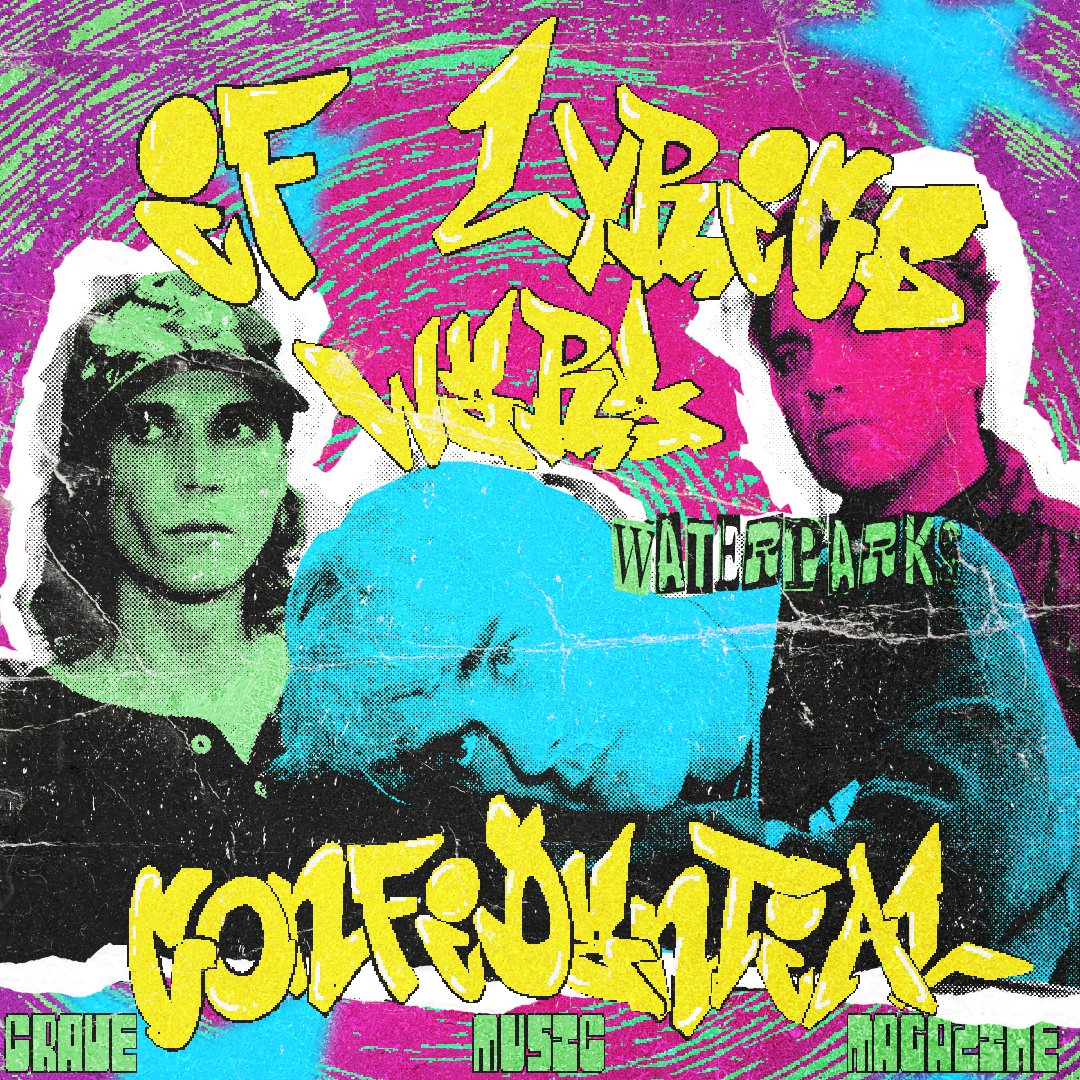 WATERPARKS UNLOCKS THEIR TRUE FEELINGS IN NEW SINGLE ‘IF LYRICS WERE CONFIDENTIAL’