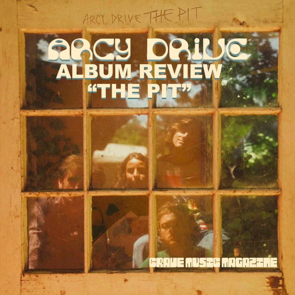 ARCY DRIVE – THE PIT ALBUM&nbsp;REVIEW
