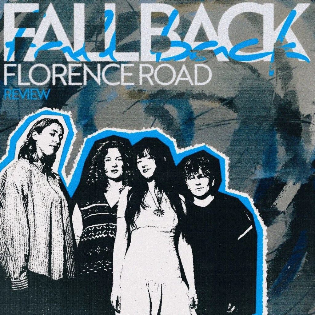 FIRST STEPS FOR FLORENCE ROAD: “FALL BACK” SETS THE&nbsp;TONE