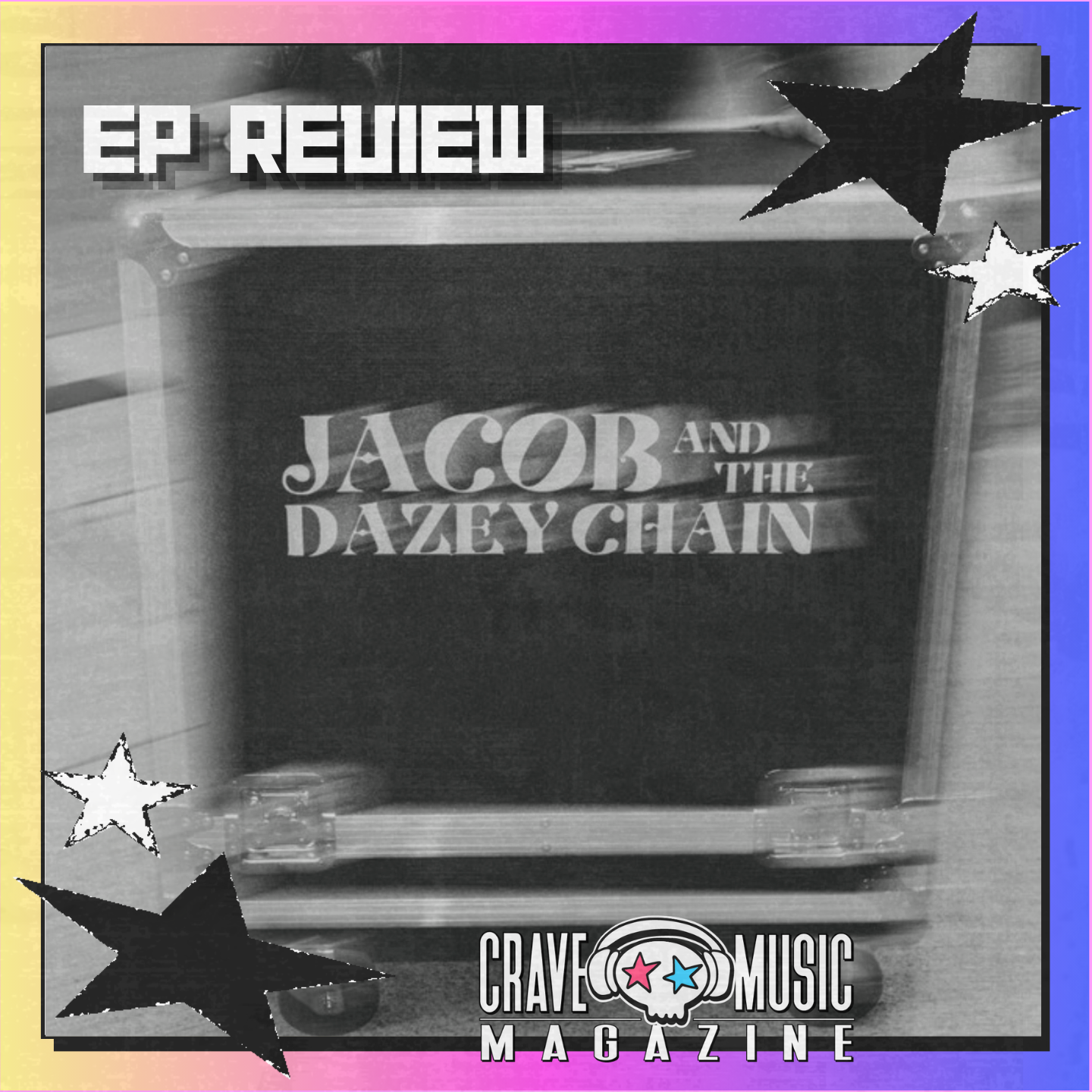 FOUR SONGS, ENDLESS HEART: JACOB & THE DAZEY CHAIN RELEASE NEW EP ‘THIS MIGHT BE WAR’